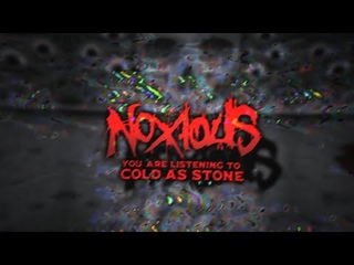 NOXIOUS - COLD AS STONE OFFICIAL LYRIC VIDEO (2021) SW EXCLUSIVE