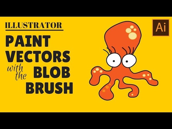Paint Vector Shapes with the Blob Brush in Illustrator Master the Blob Brush