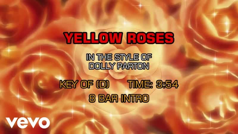Dolly Parton Yellow Roses (