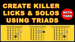 Create Killer Guitar Licks & Solos using Triads lesson plus FREE Jam Tracks