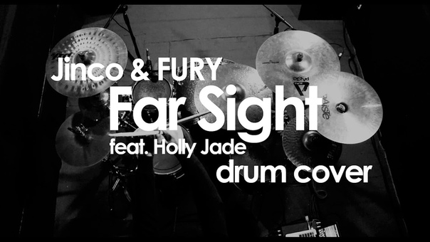 Jinco FURY Far Sight (feat. Holly Jade) drum cover