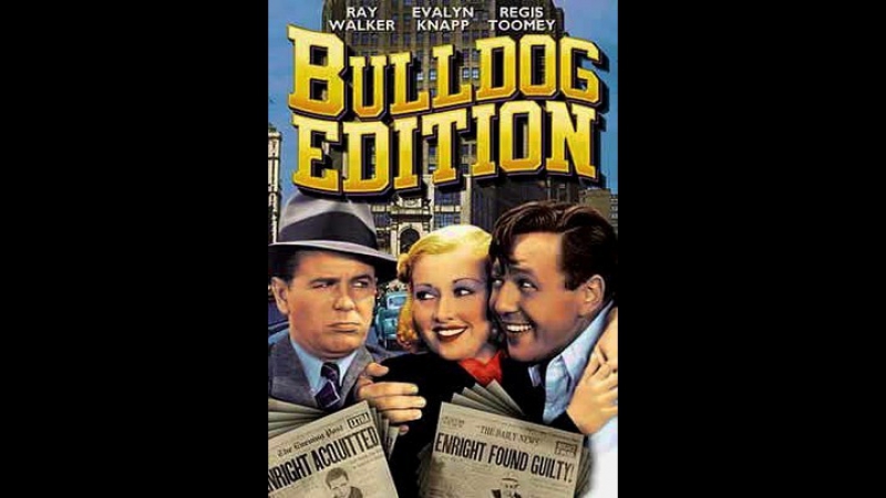 Bulldog Edition (1936) Regis Toomy, Evalyn