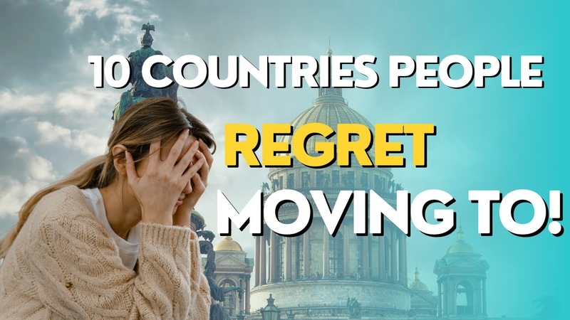 The Shocking Truth: Top 10 Countries People Regret Moving