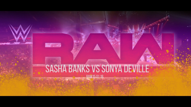 RAW Sasha Banks vs Sonya