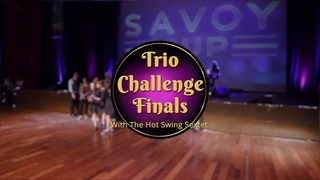Savoy Cup 2018 - Trio Challenge Finals with The Hot Swing Sextet