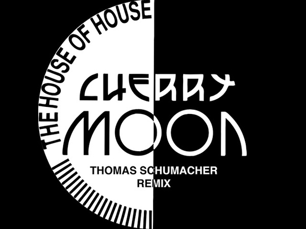 Cherrymoon Trax The House Of House ( Thomas Schumacher