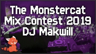 The Monstercat Mix Contest 2019 ~ DJ Makwill