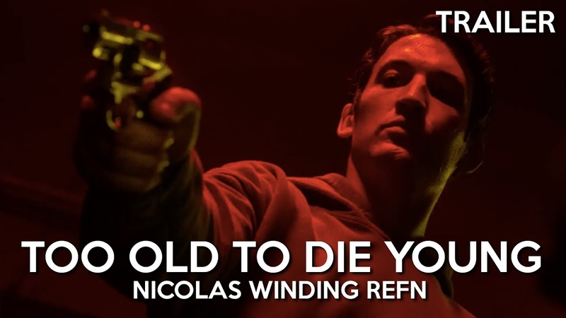 TOO OLD TO DIE YOUNG OFFICIAL TRAILER
