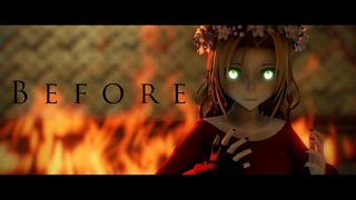 【MMDxSelf】Before