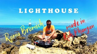 ROMA BROMICH - LIGHTHOUSE (Live in Koh Phangan)