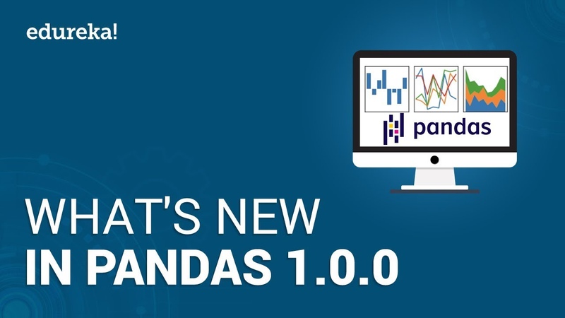 Whats New in Pandas 1. 0. 0, Python Pandas New Features, Python Training,