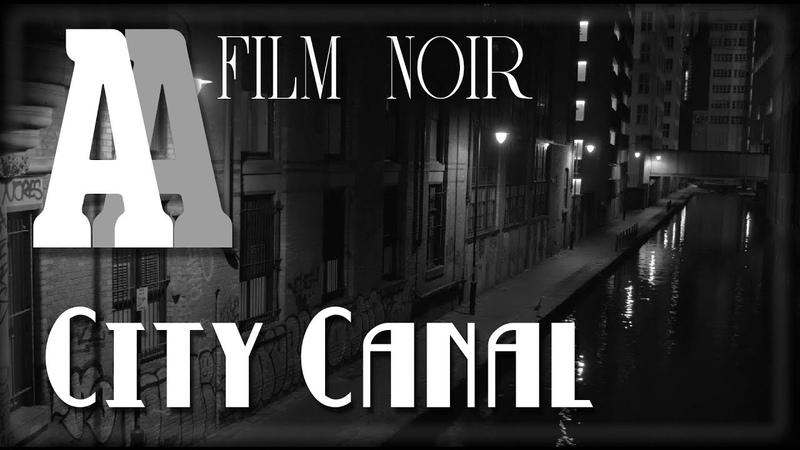 City Canal 1hr Film Noir Ambient Sound Visuals (4