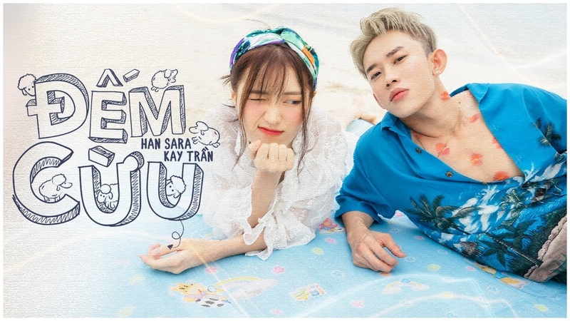 HAN SARA ĐẾ M CỪ U ft. Kay Trần, Official