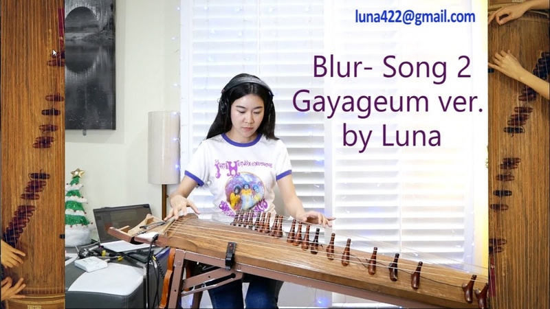 Blur Song 2 Gayageum가야금 ver. by Luna