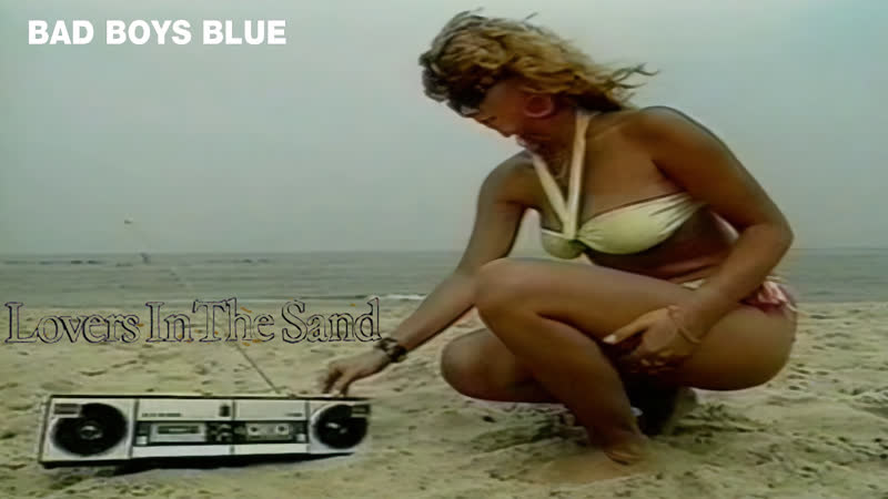 Bad Boys Blue Lovers In The