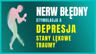Nerw bdny - klucz do wyleczenia depresji, lku i traum Podcast #20