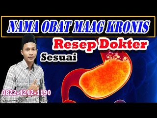 Nama Obat Maag Kronis  Sesuai Resep Dokter