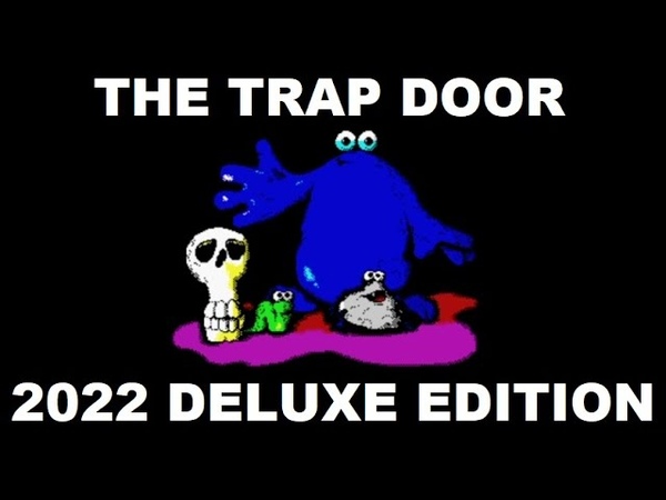 THE TRAP DOOR (2022 Deluxe, 4 loading screens, CPC AY music) Walkthrough ( Super Berk), ZX