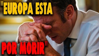 “Europa está por MORIR“: El preocupante mensaje de Macron