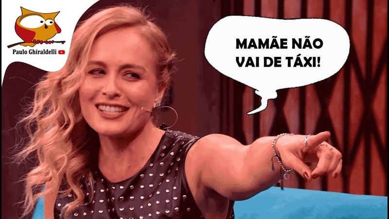 ANGÉ LICA: MAMÃ E NÃ O VAI DE TÁ XI, VAI DE VIBRADOR 14 de maio de