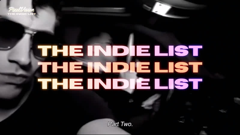 The Indie List Part 2 (