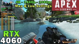 Apex Legends | RTX 4060 | Ryzen 7 5800X3D | 4K - 1440p - 1080p | Max & Low Settings