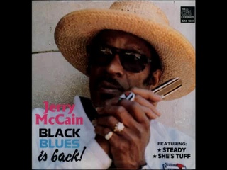 Jerry McCain - Black Blues Is Back (Full Album)