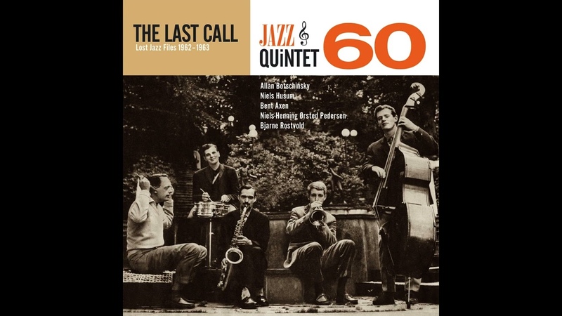 Jazz Quintet 60 The Last Call