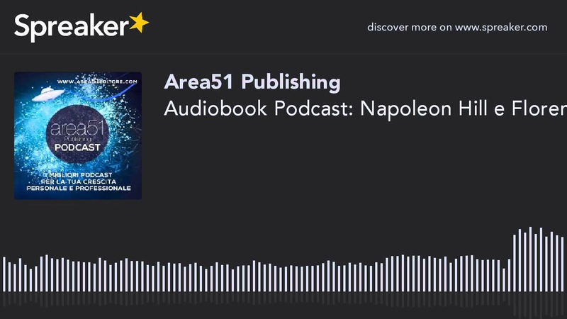 Audiobook Podcast: Napoleon Hill e Florence Scovel