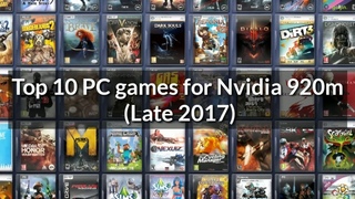 Top 10 Best Games For Nvidia GeForce 920M / 920MX | Late 2017