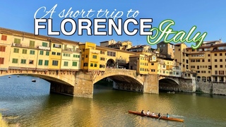 A short trip to FLORENCE, ITALY