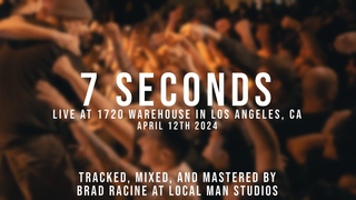 7 Seconds - Live @ 1720 Warehouse (LA, CA, )