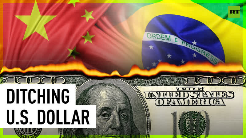 Brazil and China agree to ditch US
