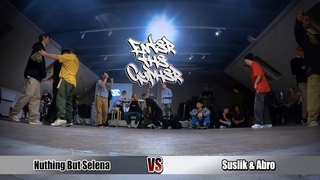 EnterTheCypher / Breaking PRO 2x2 lll-lV Nuthing But Selena vs Suslik & Abro