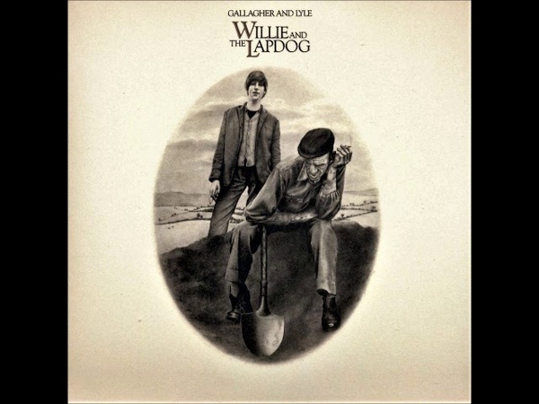 Gallagher Lyle Willie and The Lapdog (1973) (+ Bonus) ( UK, Folk, Soft