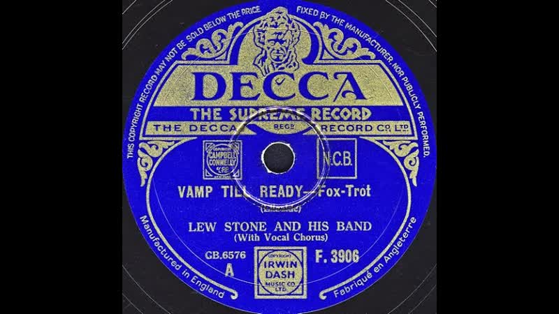 VAMP TILL READY, Fox Trot, LEW STONE AND HIS BAND ( With Vocal Chorus)
