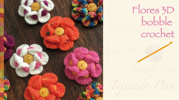Flores 3 D bobble crochet, English subtitles: Bobble crochet 3 D