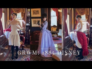 GRWM: 1885 Day Gown