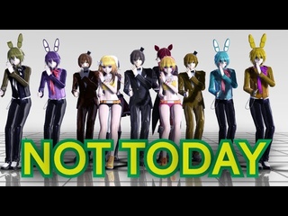 MMD FNaF NOT TODAY