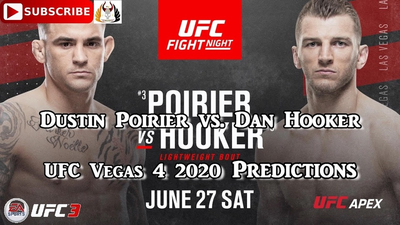 UFC Vegas 4 2020 Dustin Poirier vs Dan Hooker Lightweight Predictions UFC