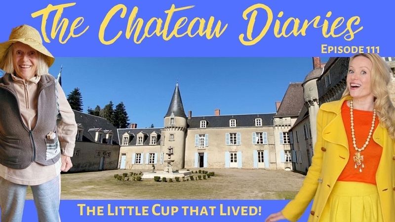 The Chateau Diaries 111: THE LITTLE CUP THAT