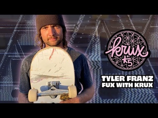 TYLER FRANZ FUX WITH KRUX | Krux Trucks