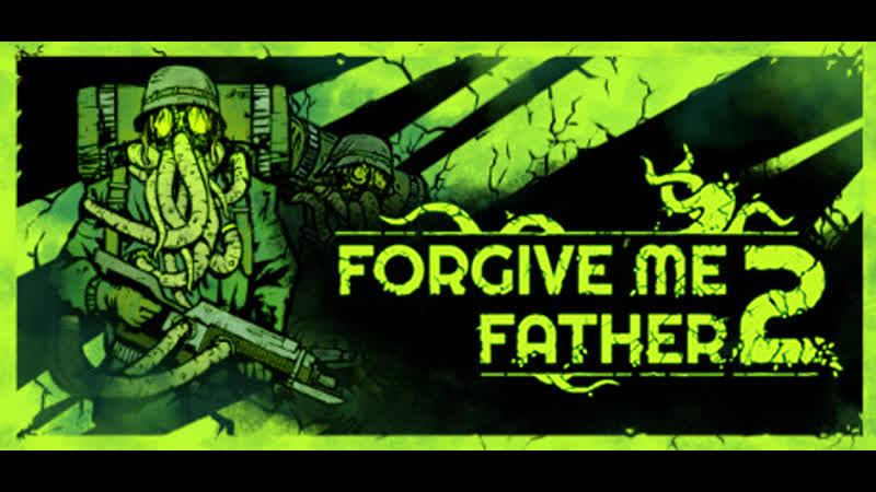 Forgive Me Father 2