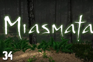 #34: Кто кого пересидит Let's Play Miasmata