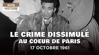 17 octobre 1961 : un massacre en plein Paris - Documentaire Histoire de France - MG