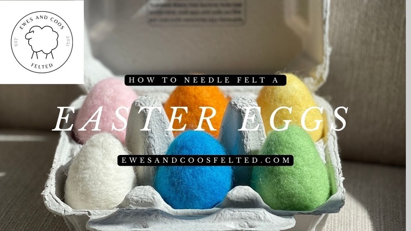 Needle Felted Easter Eggs Tutorial Ewes and Coos