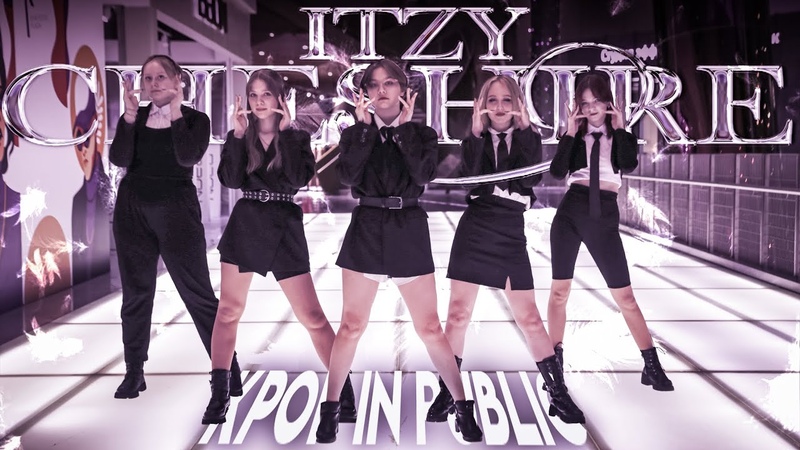 KPOP IN PUBLIC ITZY(있지) CHESHIRE DANCE COVER, Out