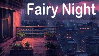 Fairy Night  Aesthetic Music ~ Lofi hip hop mix   Chill beats to relaxstudy to