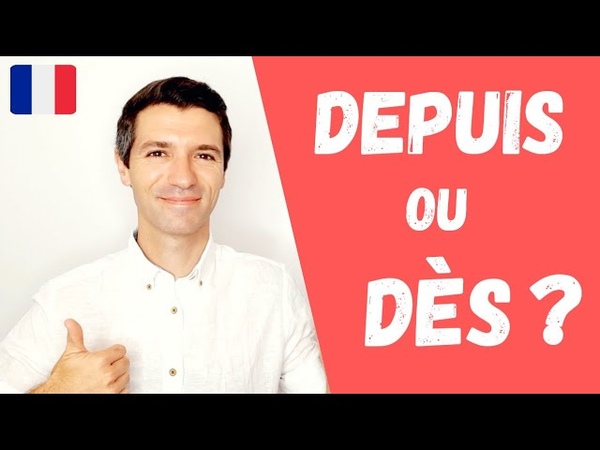DÈ S ou DEPUIS , Les indicateurs temporels en
