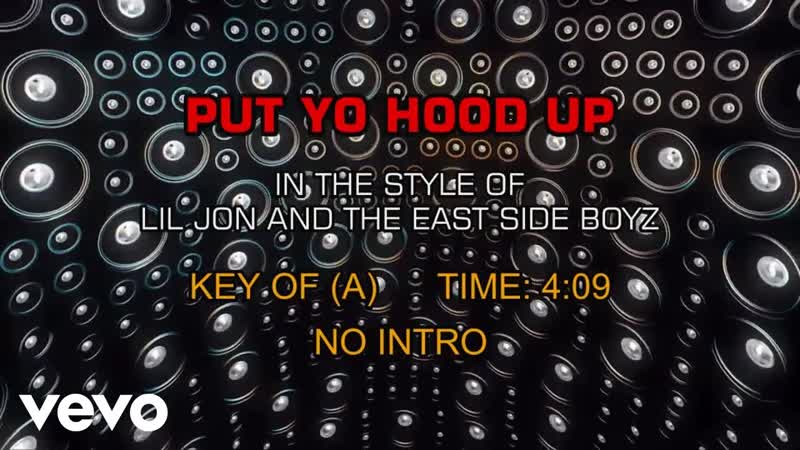 Lil Jon The East Side Boyz Put Yo Hood Up (
